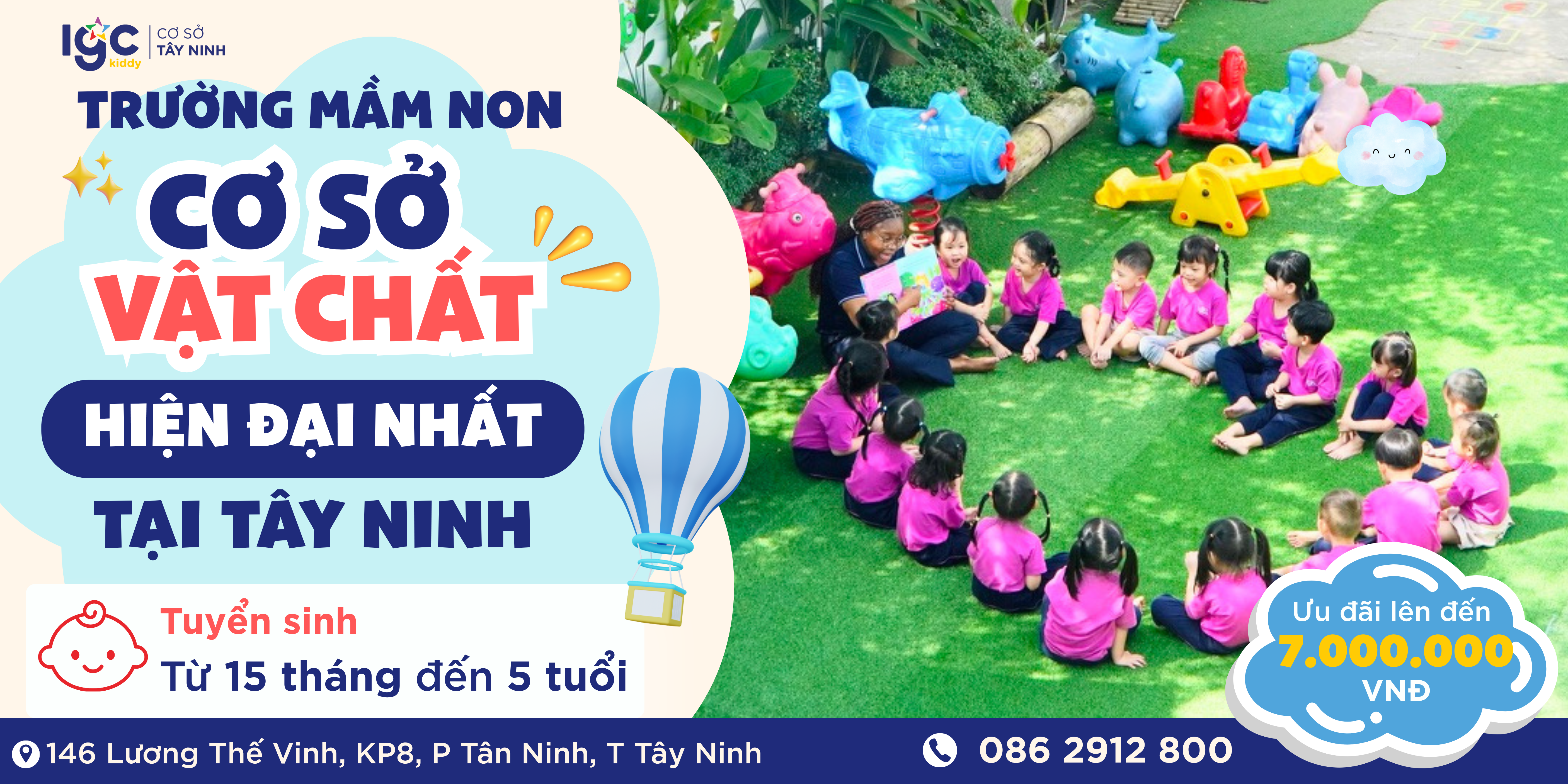 IGC KIDDY TÂY NINH – TRƯỜNG MẦM NON CÓ HỆ THỐNG CƠ SỞ VẬT CHẤT HÀNG ĐẦU TẠI TÂY NINH